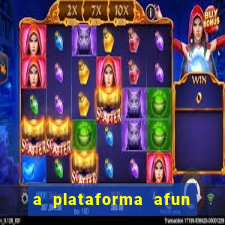 a plataforma afun paga mesmo